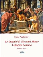 Le indagini di Giovanni Marco cittadino romano