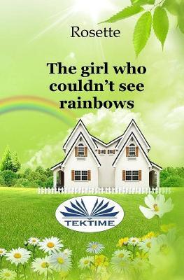The girl who couldn't see rainbows - Rosette - copertina