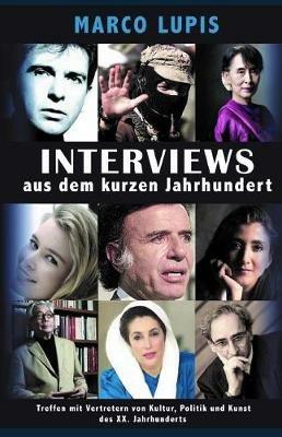 Interviews aus dem kurzen Jahrhundert. Treffen mit Vertretern von Kultur, Politik und Kunst des XX. Jahrhunderts - Marco Lupis - copertina
