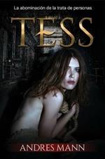 Tess. La abominación de la trata de personas