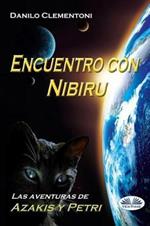 Encuentro con Nibiru. Las aventuras de Azakis y Petri