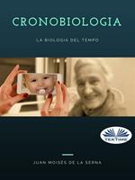 Cronobiologia. La biologia del tempo