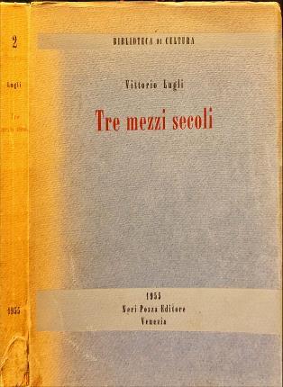Tre mezzi secoli