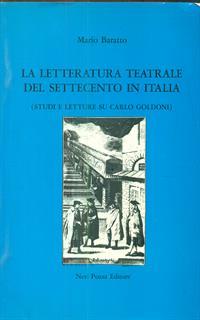 La letteratura teatrale del Settecento in Italia. Studi e letture su Carlo Goldoni