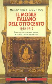 Il mobile italiano dell'Ottocento (1815-1915). Catalogo