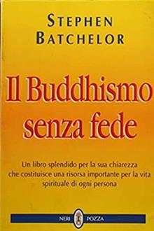 Il buddhismo senza fede