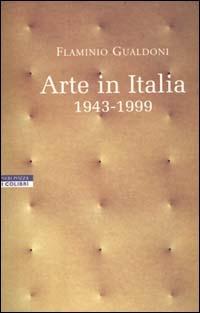 Arte in Italia 1943-1999
