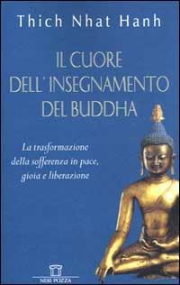 Il cuore dell'insegnamento del Buddha