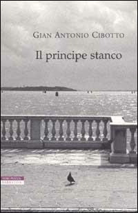Il principe stanco