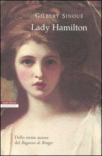 Lady Hamilton - Gilbert Sinoué - copertina