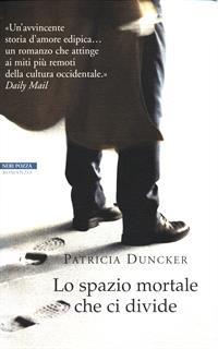 Lo spazio mortale che ci divide
