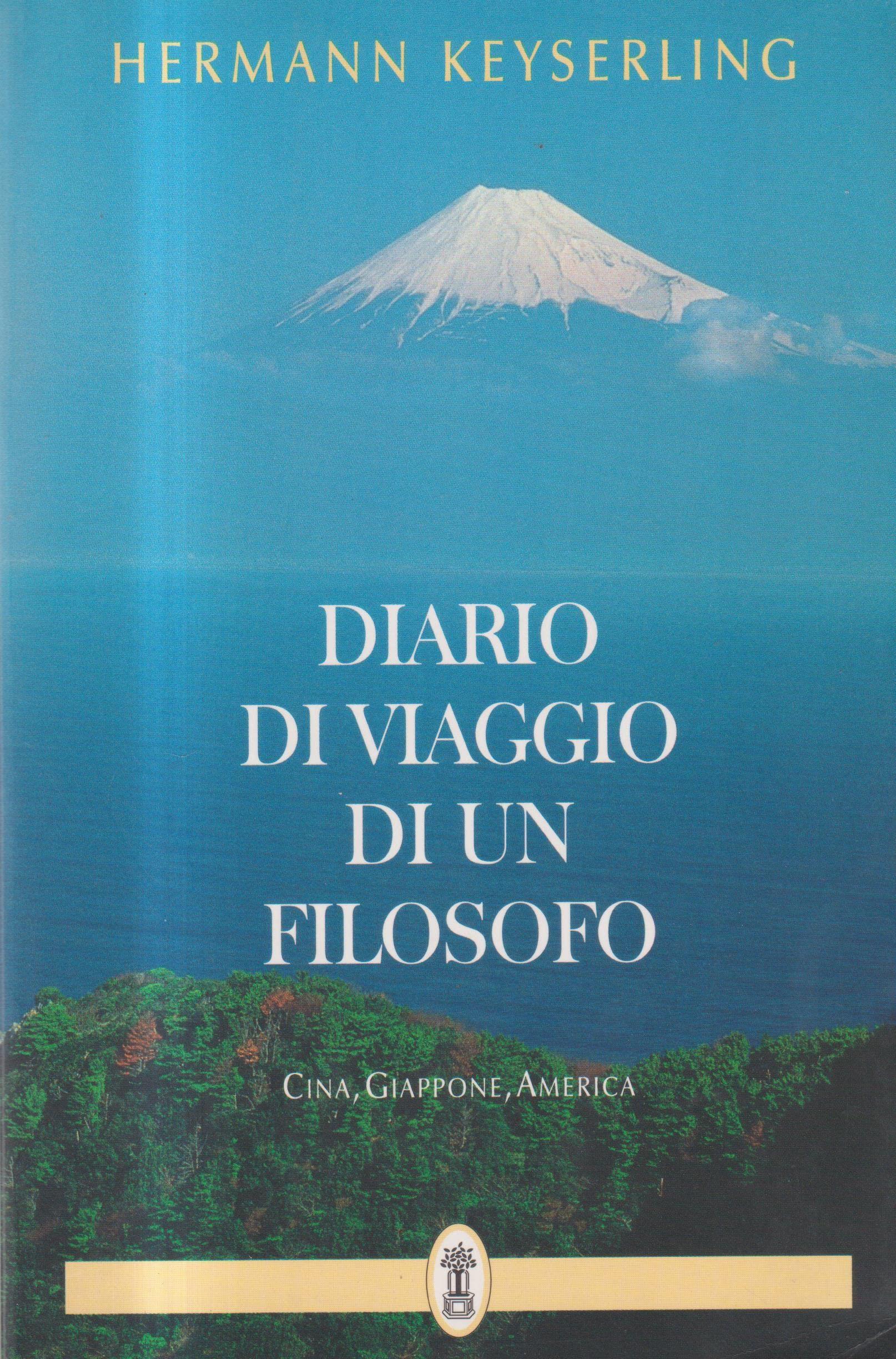 Diario di viaggio di un filosofo. Cina, Giappone, America