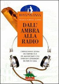 Dall'ambra alla radio - Franco Foresta Martin - copertina