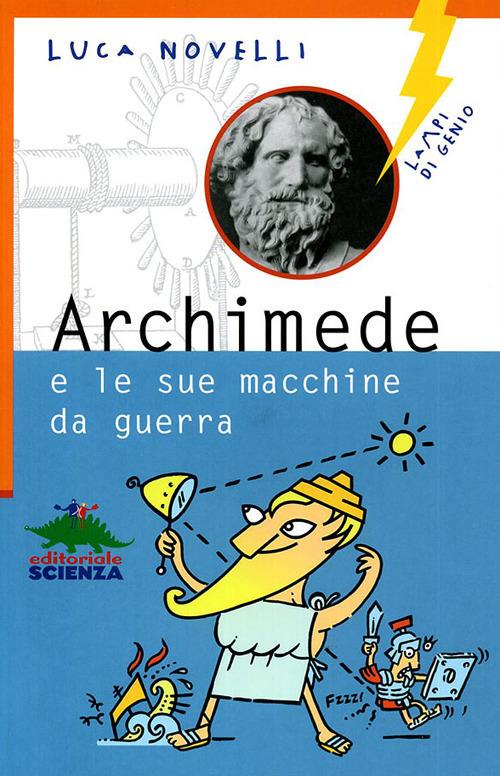 Archimede e le sue macchine da guerra - Luca Novelli - copertina