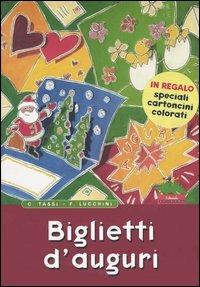 Biglietti d'auguri. Con gadget - Caterina Tassi,Flavio Lucchini - copertina
