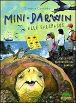 Mini Darwin. Alle Galápagos. L'evoluzione raccontata dai bambini