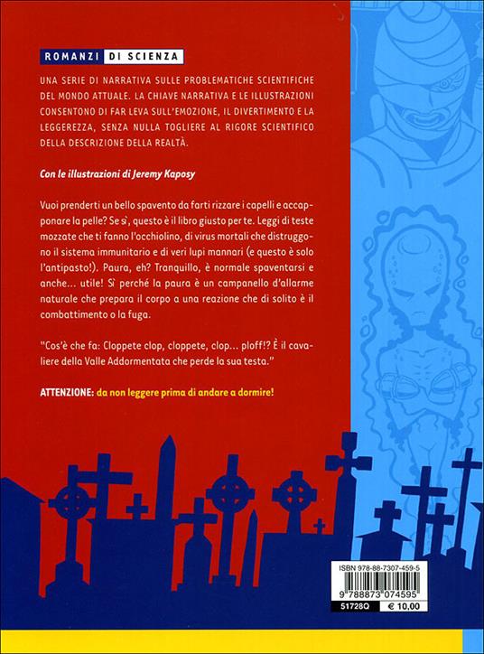 Scienza da paura. Spiegazioni scientifiche per cose spaventose e orripilanti - Stephen J. O'Meara - 4