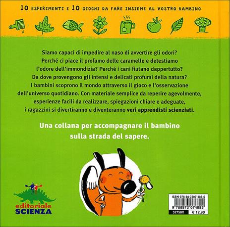 Annusa e scopri. 10 esperimenti e 10 giochi da fare insieme al vostro bambino - Pascal Desjours - 8