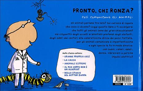 Pronto, chi ronza? Così comunicano gli animali. Ediz. illustrata - Nicola Davies - 2