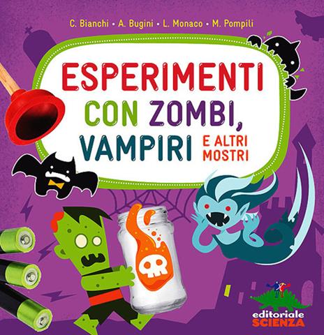 Esperimenti con zombi, vampiri e altri mostri. Ediz. illustrata - copertina