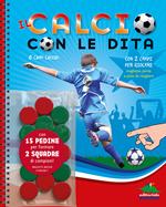 Il calcio con le dita. Con gadget