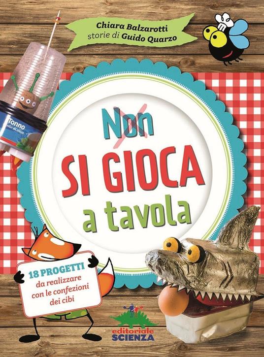 Non si gioca a tavola - Chiara Balzarotti,Guido Quarzo - copertina