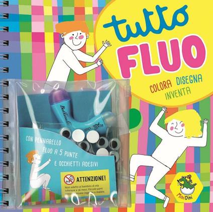 Tutto fluo. Colora, disegna, inventa. Ediz. a spirale. Con gadget - Giulia Orecchia - copertina