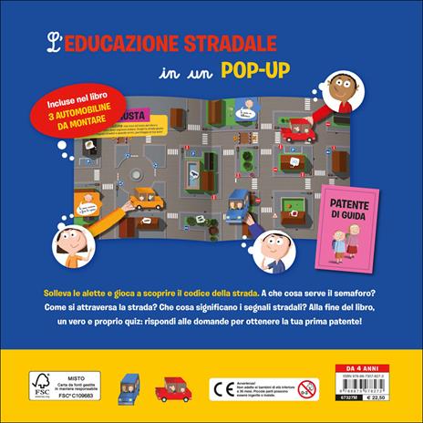 Ma chi ti ha dato la patente? L'educazione stradale in un pop-up. Ediz. a colori - Anne-Sophie Baumann - 2