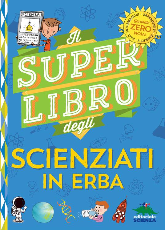 Il super libro degli scienziati in erba - Veronique Schwab - copertina