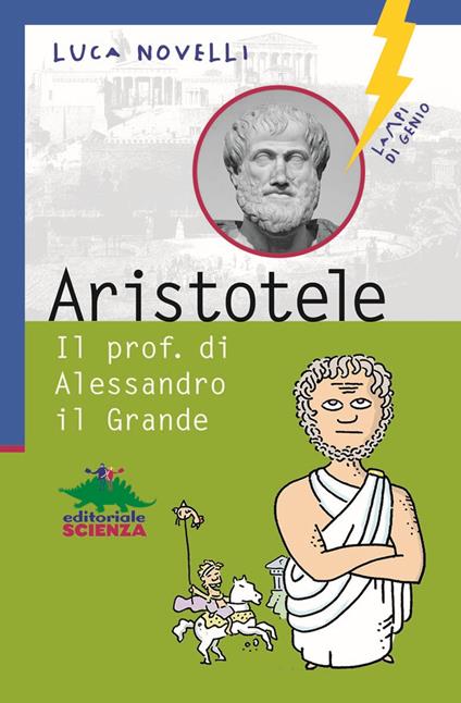 Aristotele. Il prof. di Alessandro il Grande - Luca Novelli - copertina