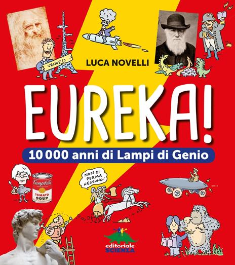 Eureka! 10.000 anni di lampi di genio - Luca Novelli - copertina
