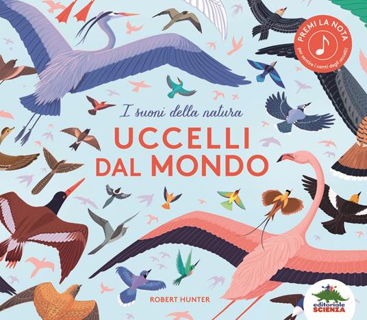 Uccelli dal mondo. I suoni della natura - Robert Frank Hunter - copertina