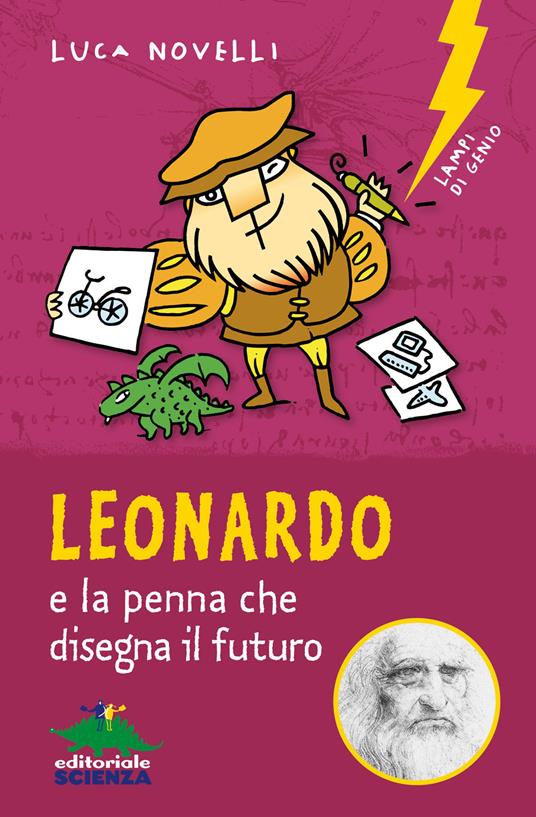Leonardo e la penna che disegna il futuro - Luca Novelli - copertina