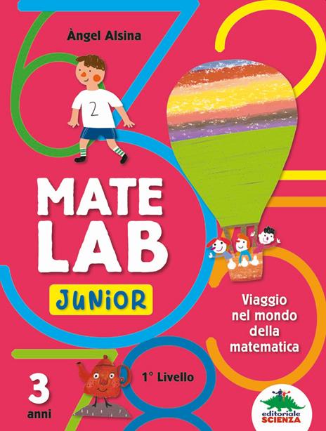 Mate Lab Junior 1º livello. Viaggio nel mondo della matematica - Angel Alsina - copertina