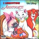 Gli Aristogatti. Ediz. illustrata
