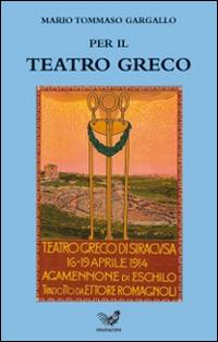Per il teatro greco - M. Tommaso Gargallo - copertina