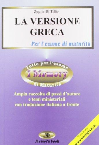 La versione greca per la maturità. Con traduzione - Zopito Di Tillio - copertina