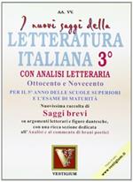 I nuovi saggi della letteratura italiana. Per le Scuole superiori. Vol. 3: Ottocento e Novecento. Con analisi letteraria.