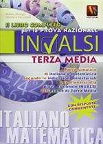 Il libro completo per la quarta prova invalsi. Esame di terza media