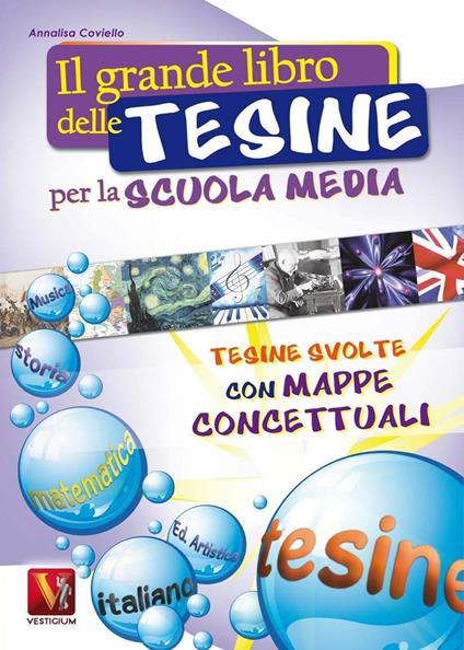 Il grande libro delle tesine per la scuola media - Annalisa Coviello - copertina