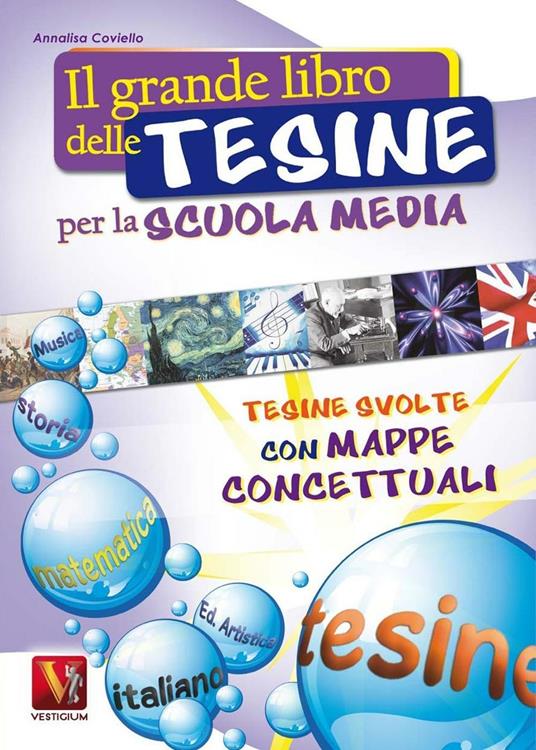 Il grande libro delle tesine per la scuola media - Annalisa Coviello - copertina