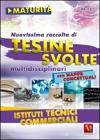 NUovissima raccolta di tesine svolte per la maturità. Istituti tecnici commerciali - copertina