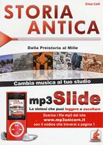 Storia antica. Dalla Preistoria al Mille. Riassunto da leggere e ascoltare. Con file MP3