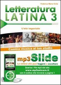 Letteratura latina. Riassunto da leggere e ascoltare. Con file MP3. Vol. 3: L'età imperiale. - Federica M. Viola - copertina