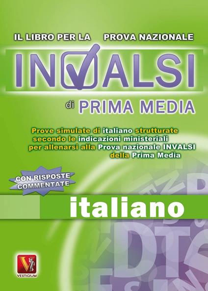 Prove INVALSI di italiano. Per la 1ª classe della Scuola media - copertina