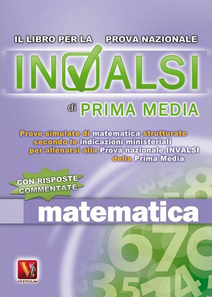 Prove INVALSI di matematica. Per la Scuola media - copertina