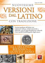 Nuovissime versioni dal latino con traduzione per il 2° biennio e 5° anno delle Scuole superiori