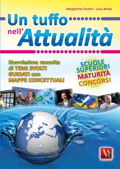 Un tuffo nell'attualità. Temi svolti guidati per la Scuola media - Margherita Paolini,Luca Breda - copertina