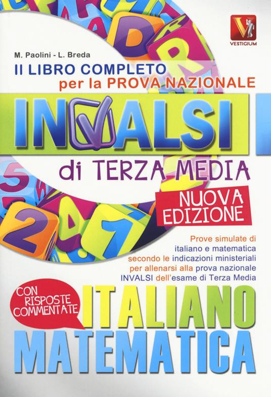 Il libro completo per la prova nazionale INVALSI di terza media. Italiano, matematica - Margherita Paolini,Luca Breda - copertina