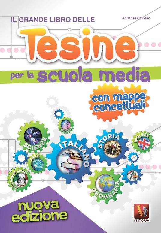 Il grande libro delle tesine per la scuola media - Annalisa Coviello - copertina